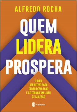 Livro Quem Lidera Prospera - Rocha