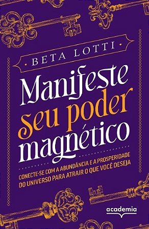 Livro Manifeste Seu Poder Magnético - Lotti - Academia