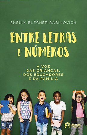 Livro Entre Letras e Numeros: a Voz das Criancas, dos Educadores e da Familia - Rabinovich