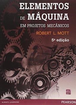 Livro Elementos de Máquina em Projetos Mecânicos - Mott - Pearson