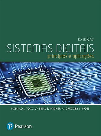 Livro Sistemas Digitais Princípios e Aplicações - Tocci - Pearson