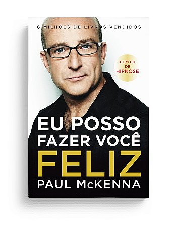Livro Eu Posso Fazer Você Feliz - McKenna - Sextante