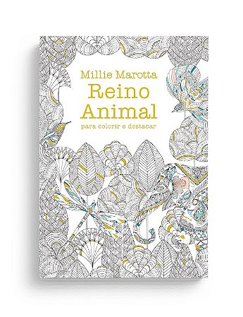 Livro Reino Animal Para Colorir e Destacar - Marotta - Sextante