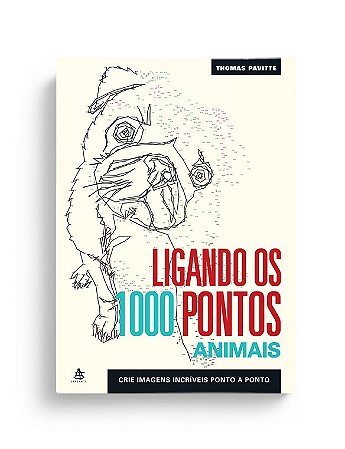 Livro Ligando os 1000 Pontos: Animais - Paveitte - Sextante