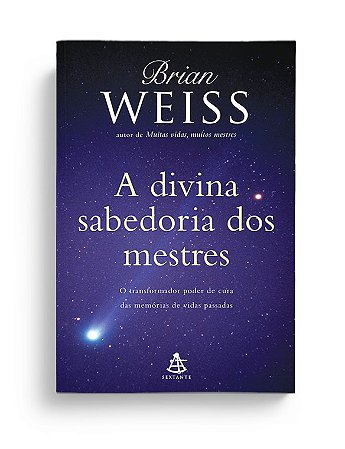 Livro A Divina Sabedoria Dos Mestres  Weiss