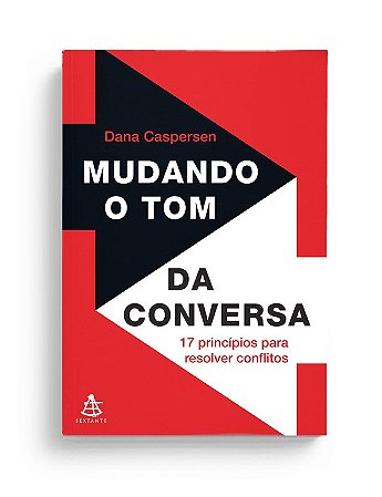 Livro Mudando o Tom da Conversa - Caspersen - Sextante