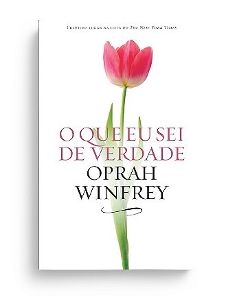 Livro O Que eu Sei de Verdade - Winfrey - Sextante