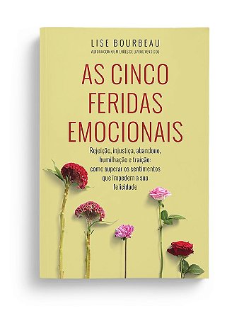 Livro As Cinco Feridas Emocionais  - Bourbeau - Sextante