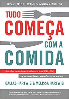 Livro Tudo Começa com a Comida