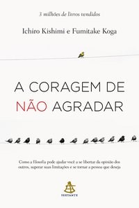 Livro A Coragem de não Agradar