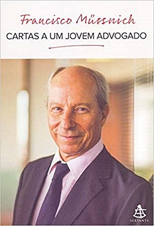 Livro Cartas a Um Jovem Advogado - Mussnich