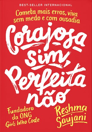 Livro Corajosa Sim, Perfeita Nao - Saujani - Sextante
