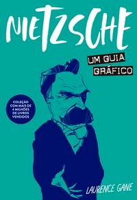 Livro Nietzsche: Um Guia Grafico - Gane