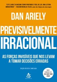Livro Previsivelmente Irracional - Ariely - Sextante