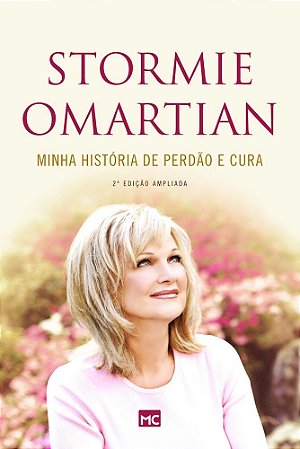 Livro Minha História de Perdão e Cura - Omartian - Mundo Cristão