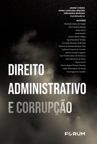 Livro Direito Administrativo e Corrupcao - Cyrino/migueis/pimen
