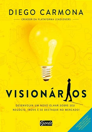 Livro Visionarios - Desenvolva Um Novo Olhar sobre Seu Negocio, Inove e se Destaq - Carmona