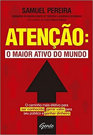 Livro Atencao: o Maior Ativo do Mundo - o Caminho Mais Efetivo para Ser Conhecido - Pereira