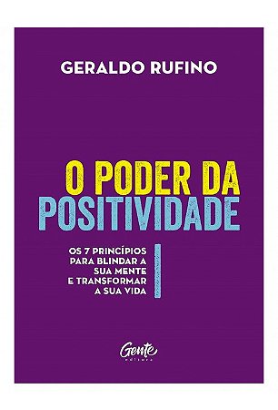 Livro Poder da Positividade - Rufino - Gente