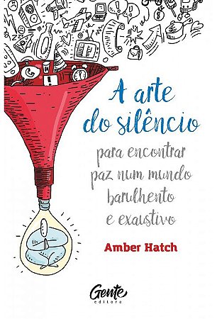 Livro Arte do Silencio, A - Hatch