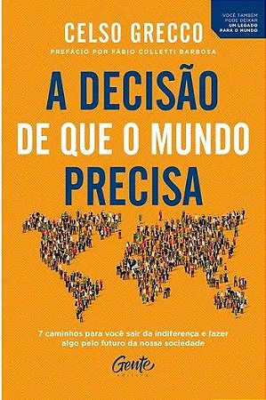 Livro Decisao de Que o Mundo Precisa, A - Greccox