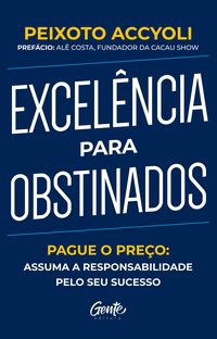 Livro Excelencia para Obstinados - Accyoli