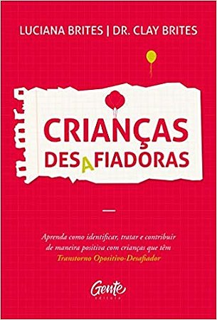 Livro Crianças Desafiadoras  Brites