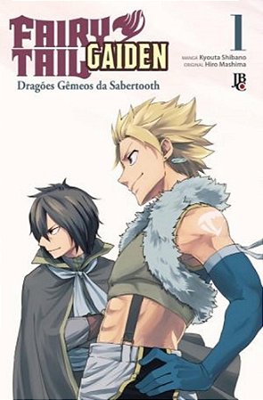 Livro Fairy Tail - Gaiden 01 - Dragoes Gemeos da Sabertooth - Mashima/shibano