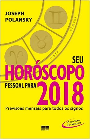 Livro Seu Horoscopo Pessoal para 2018 -  Previsoes Mensais para Todos os Signos - Polansky