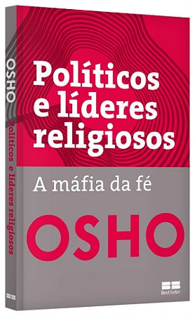 Livro Politicos e Lideres Religiosos: a Mafia da Fe - Osho