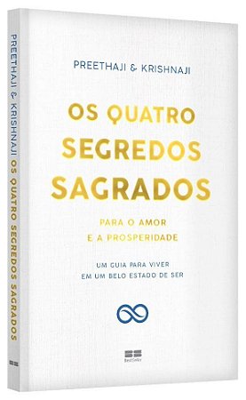 Livro Quatro Segredos Sagrados para o Amor e a Prosperidade - Preethaji - Best Seller