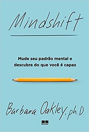 Livro Mindshift: Mude Seu Padrao Mental e Descubra do Que Voce e Capaz - Oakley
