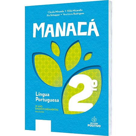 Livro Língua Portuguesa 2 Ano - Col. Manaca - Miranda - Positivo