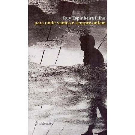 Livro Literatura para Onde Vamos e Sempre Ontem - Editora Positivo