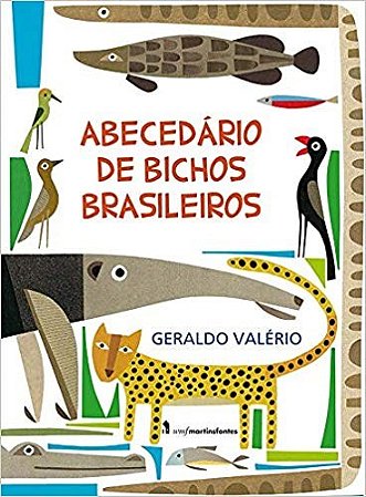 Livro Abecedário de Bichos Brasileiros  Valério