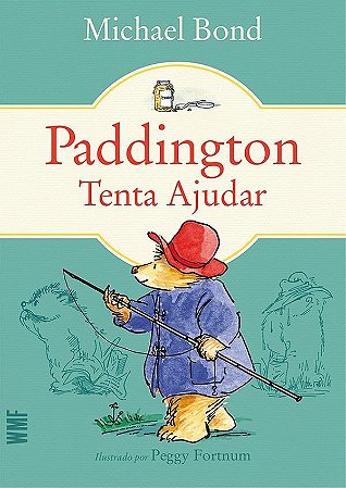 Livro Paddington - Tenta Ajudar - Bond