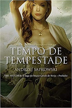 Livro Tempo de Tempestade - The Witcher - a Saga do Bruxo Geralt de Rivia - Prelu - Sapkowski