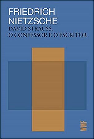 Livro David Strauss, o Confessor e o Escritor - Nietzsche