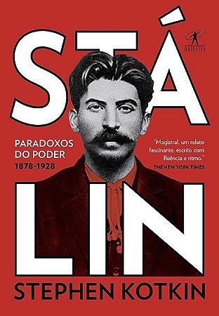 Livro Stalin - Vol. 1- Paradoxos do Poder, 1878-1928 - Kotkin