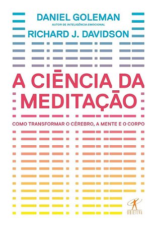 Livro Ciência da Meditação - Goleman - Objetiva