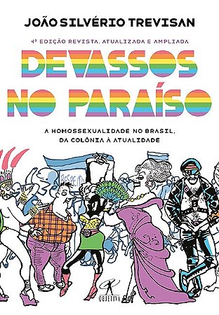 Livro Devassos No Paraíso: a Homossexualidade No Brasil, da Colônia a Atualidade - Trevisan - Objetiva