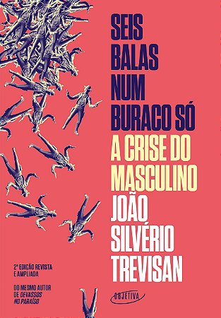 Livro Seis Balas Num Buraco so - 02ed/21 - Trevisan