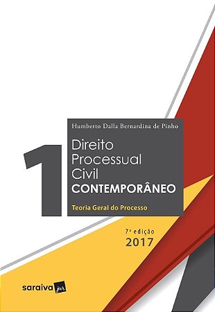 Livro Direito Processual Civil Contemporaneo 1 - Teoria Geral do Processo - Pinho