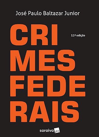 Livro Crimes Federais - Baltazar Junior