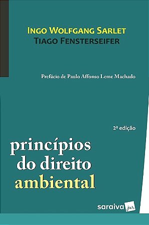 Livro Princípios do Direito Ambiental - Sarlet - Saraiva