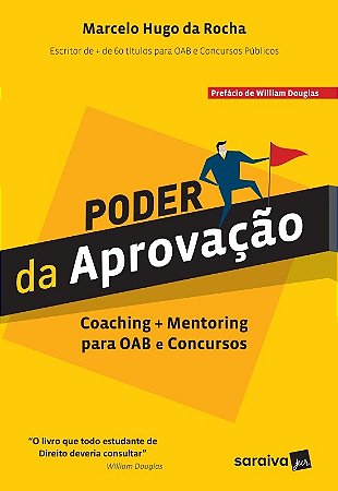 Livro Poder da Aprovacao - Coaching + Mentoring para a Oab e Concursos - Rocha
