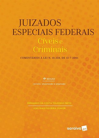 Livro Juizados Especiais Federais - Tourinho Filho - Saraiva