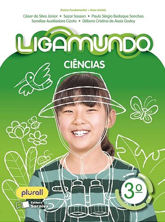 Livro Ligamundo Ciências - 3 ano - Silva Junior - Saraiva