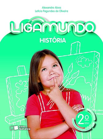 Livro Ligamundo História - 2 ano - Alves - Saraiva