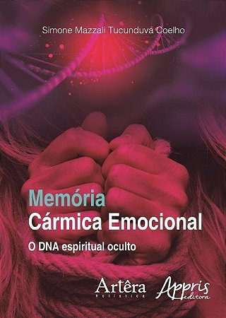 Livro Memoria Carmica Emocional: o Dna Espiritual Oculto - Coelho
